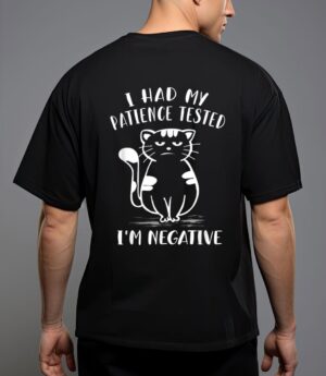 I had my patience tested i'm negative cat funny sarcasm T-Shirt