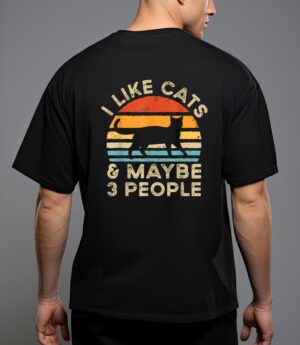 I like cats and maybe 3 people T-Shirt
