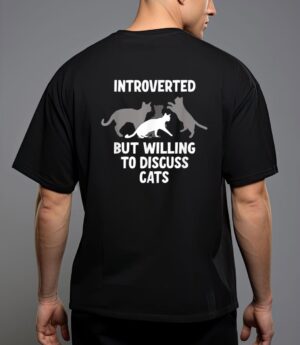 Introverted but willing to discuss cats T-Shirt