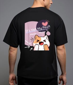 It s not my fault meow meow for funny cat lover squad T-Shirt
