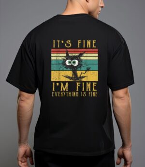 It's fine i'm fine everything is fine funny cat_2 T-Shirt