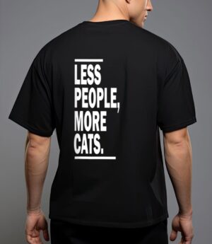 Less people more cats cat lovers sarcastic T-Shirt