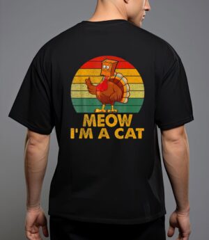 Meow i m a cat urkey fake cat hanksgiving retro cat lover T-Shirt
