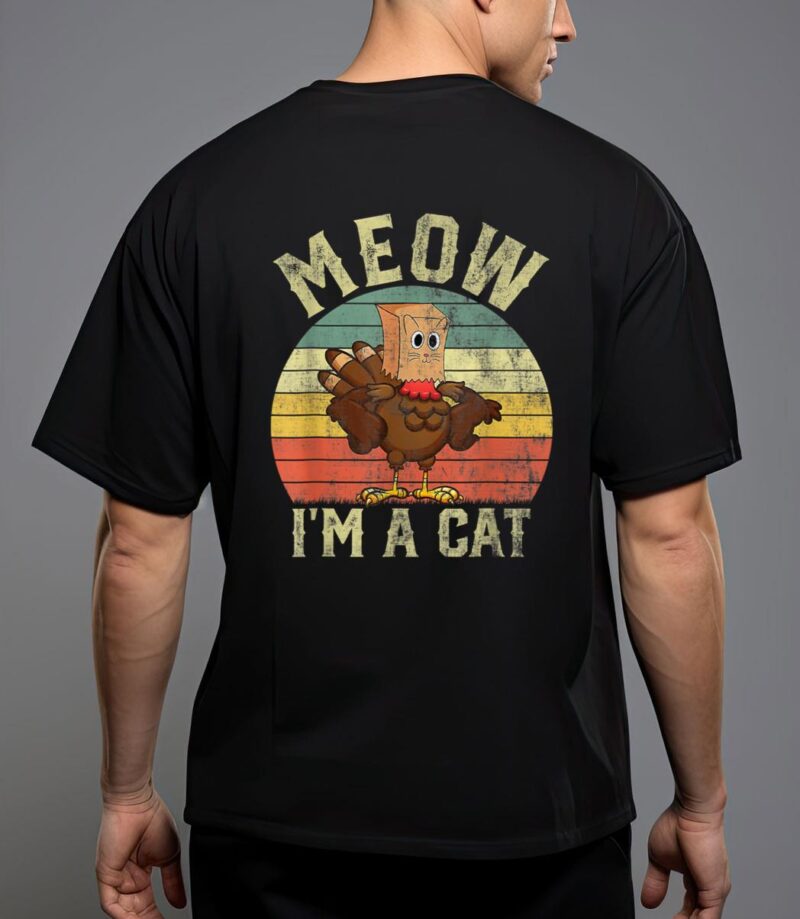 Meow i'm a cat funny thanksgiving 2022 men women T-Shirt