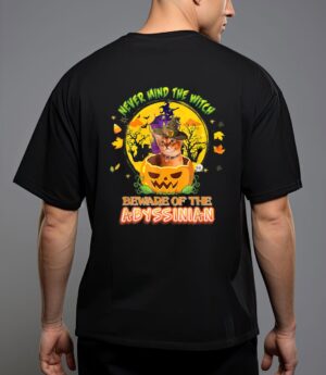 Never mind he witch beware of abyssinian cat halloween hat T-Shirt