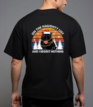 On the naughty list and i regret nothing christmas black cat T-Shirt