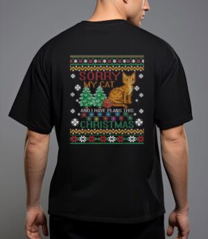 Sorry, my cat and i have plans this christmas T-Shirt