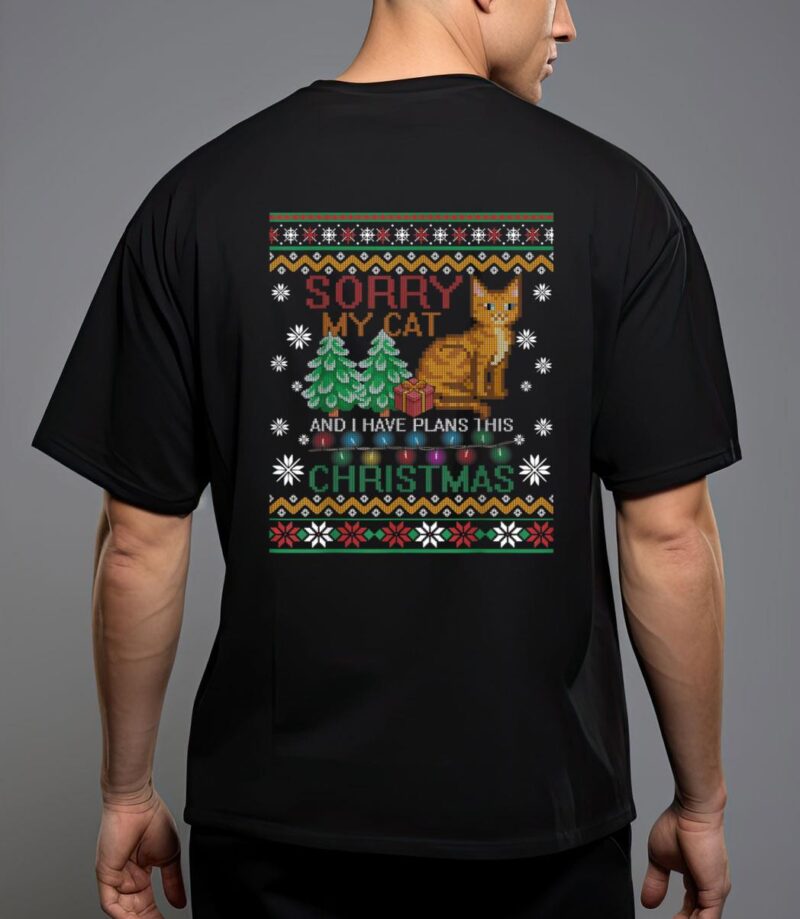 Sorry, my cat and i have plans this christmas T-Shirt
