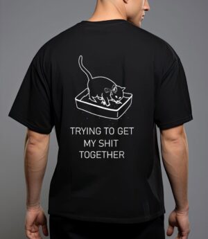 Trying to get my sht together cat in litterbox novelty T-Shirt